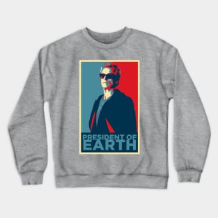 President of Earth Crewneck Sweatshirt